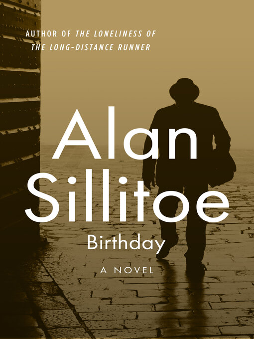 Title details for Birthday by Alan Sillitoe - Available